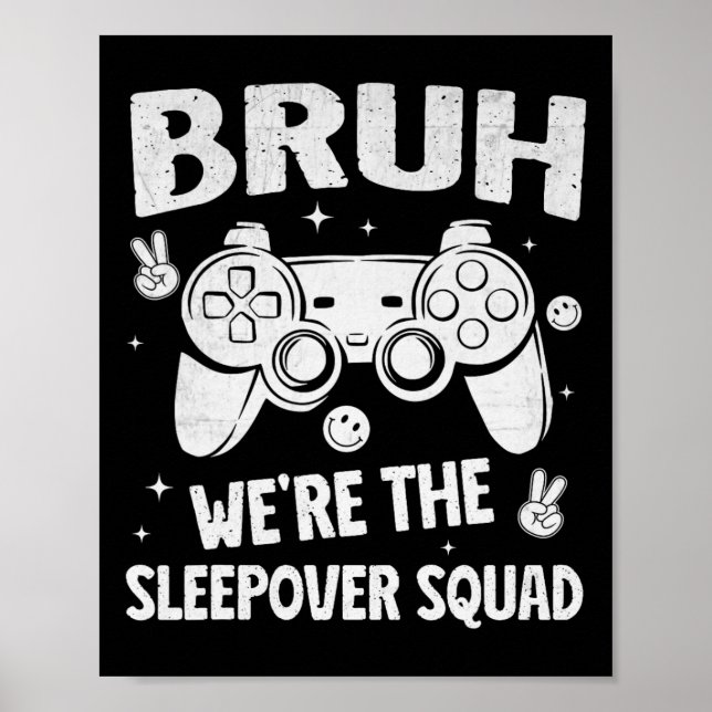 Póster Gamer Sleepover Party For Boys Funny Bruh Slumber  (Frente)