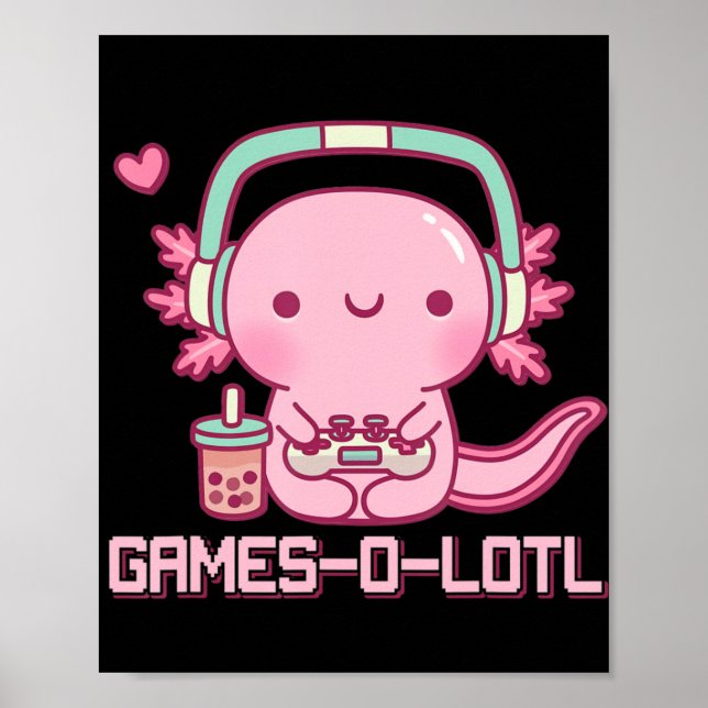 Póster Gamesolotl Axolotl Video Games Kawaii Anime Gamer  (Frente)