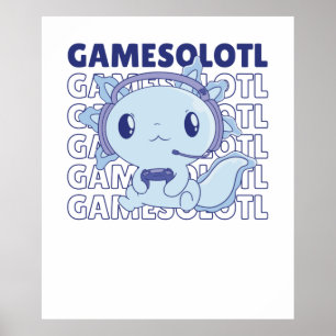 Póster Gamesolotl Funny Axolotl Juego De Palabras Para Ju