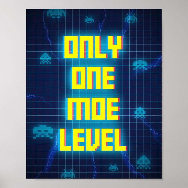 Póster Gaming Only One More Level (Frente)