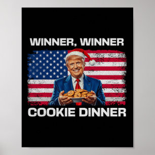 Póster Ganador Cookie Dinner Funny Trump 2024 47th