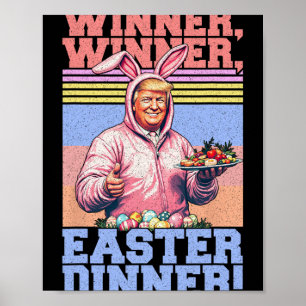Póster Ganador Ganador Cena de Pascua Divertido Trump Ore