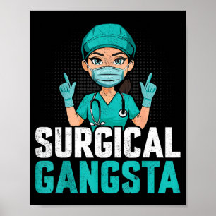 Póster Gangsta Quirúrgico Tecnólogo Técnico Quirúrgico de