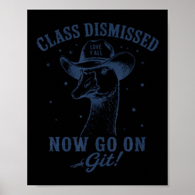 Póster Ganso Cl Despedido Sigue Diviértete en Git Último  (Frente)