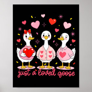 Póster Gansos de San Valentín Solo un ganso amado Ganso d