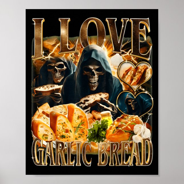 Póster Garlic Bread Food Lover Funny Skeleton Meme Humor  (Frente)