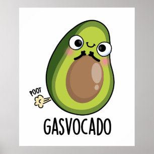 Póster Gasvocado Funny Farting Aguacate Pun