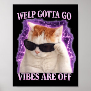 Póster Gato atigrado divertido cachorro tengo que ir dici