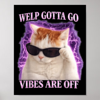 Póster Gato atigrado divertido cachorro tengo que ir dici