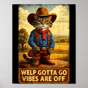 Póster Gato atigrado divertido cachorro tengo que ir dici
