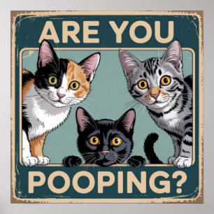 Póster Gato divertido "¿Estás haciendo caca?" Calico, Tab