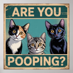 Póster Gato divertido "¿Estás haciendo caca?" Calico, Tab