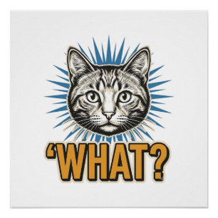 Póster Gato Divertido '¿QUÉ?' Grabado Vintage Gráfico Tee
