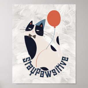 Póster Gato Esmoquin Encantador Mantén la Actitud Positiv