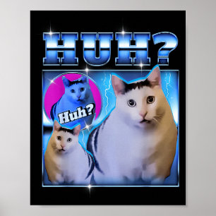 Póster Gato Huh Gato Divertido Meme de Gato Raro Bootleg