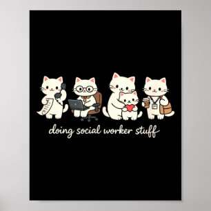 Póster Gato Lindo Haciendo Cosas de Trabajador Social Sal