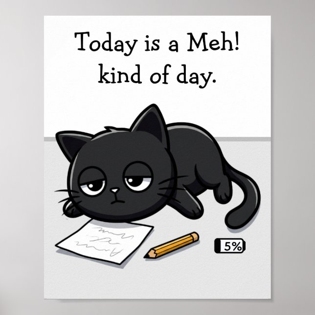 Póster Gato negro aburrido, ¡Bah! Día de esos (Frente)