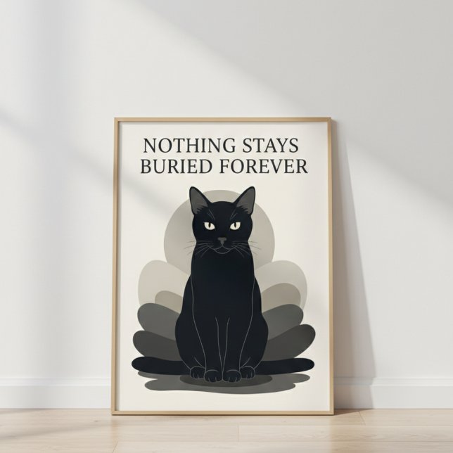 Póster Gato Negro Elegante NADA PERMANECE ENTERRADO PARA  (Subido por el creador)