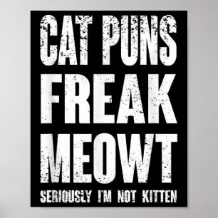 Póster Gato Puns Freak Meowt - En Serio No Soy Divertido 