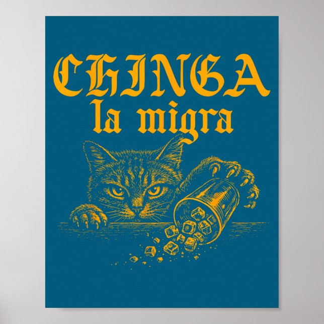 Póster Gato Retro Divertido Chinga La Migra (Frente)