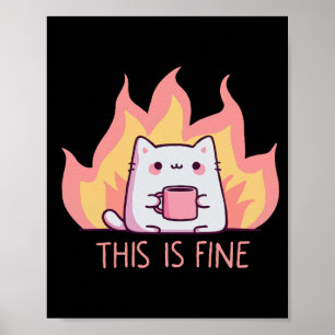 Póster Gato Uno Fuego Esto Está Bien