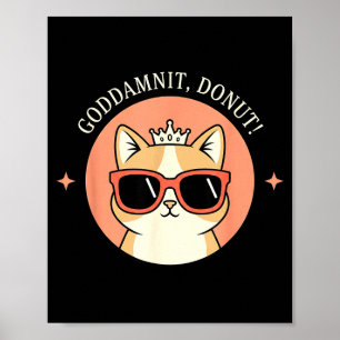 Póster Gato - ¡Vamos, Donut! Diseño de amante de gato ret