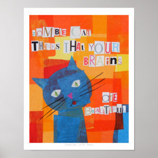 Póster Gato Zombie Piensa Que Tus Cerebros Son Hermosos