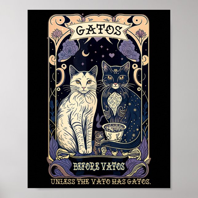 Póster Gatos Antes De Vatos A Menos Que La Vato Tenga Gat (Frente)