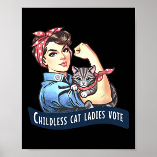 Póster Gatos Sin Niños Las Damas Votan Rosie The Riveter 