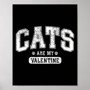 Póster 'Gatos Son Mi San Valentín' Divertido Regalo Para