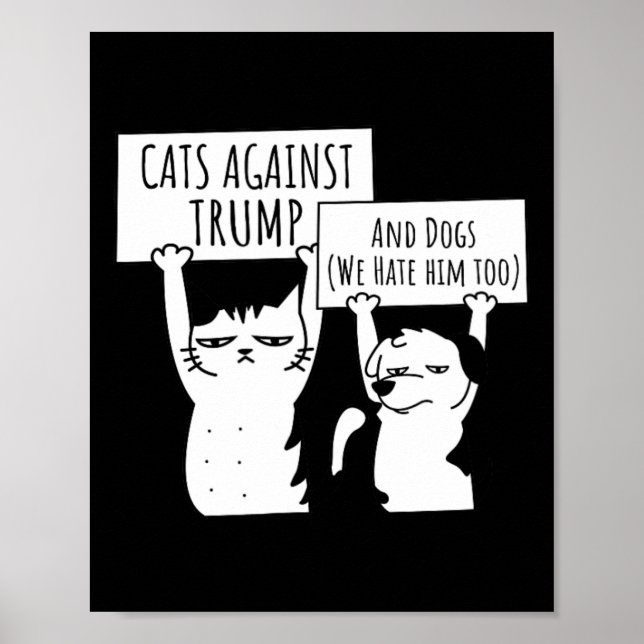 Póster Gatos Y Perros Contra Trump (Frente)