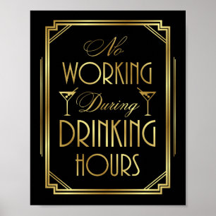 Póster Gatsby Art Deco NO WORKING DRINKING HOURS Print