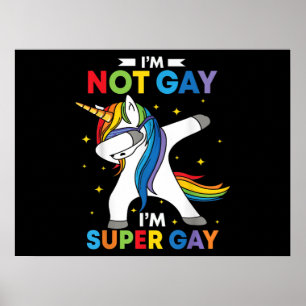 Póster Gay Dabbing Unicornio No Soy Gay Súper Orgullo Gay