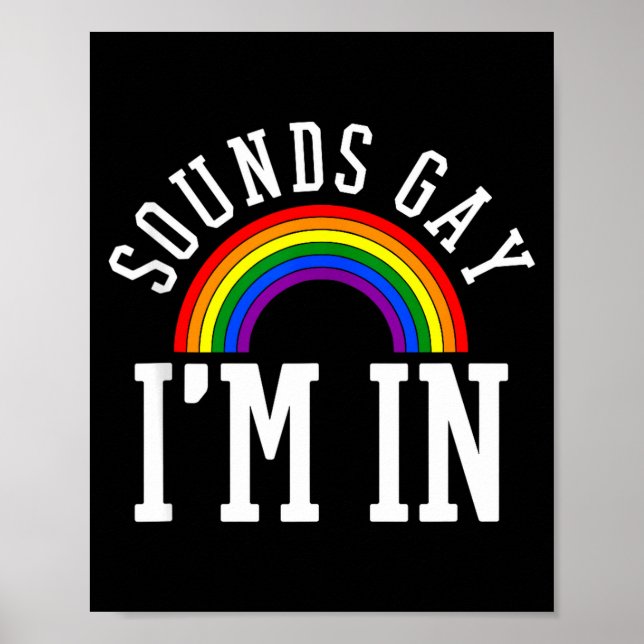 Póster Gay Pride Month Sounds Gay Rainbow Funny Quote Gif (Frente)