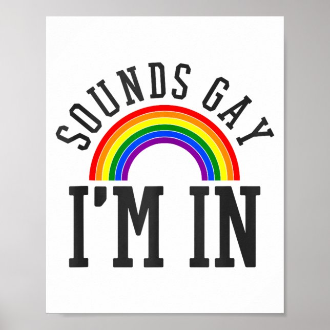 Póster Gay Pride Month Sounds Gay Rainbow Funny Quote Gif (Frente)