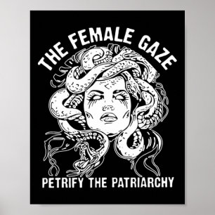 Póster Gaze Petrify El Patriarcado