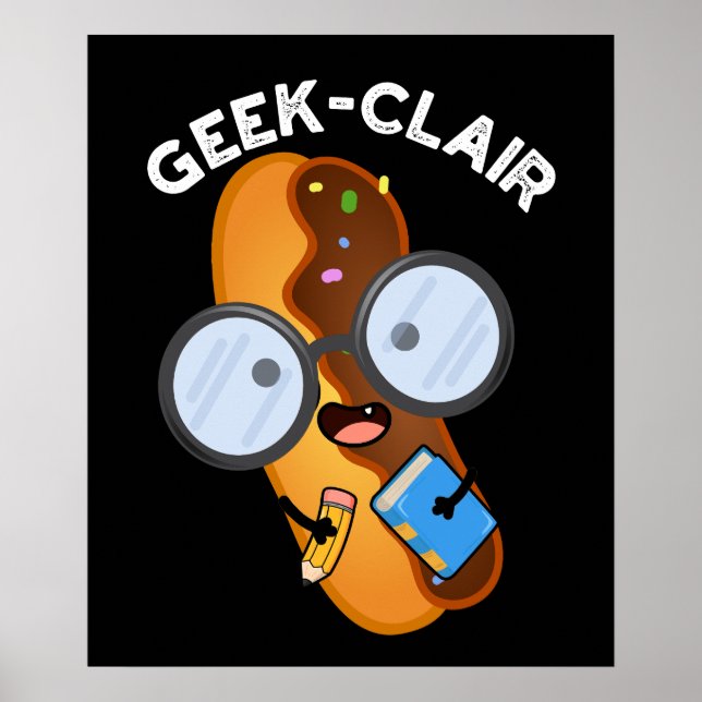 Póster Geek-clair Funny Eclair Pun Dark BG (Frente)