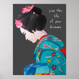 Póster Geisha japonesa vive la vida de tu cita de sueños
