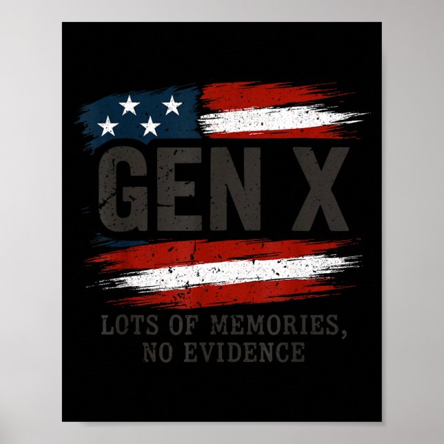 Póster Gen X Lots Of Memories No Evidence Usa Flag Humor  (Frente)