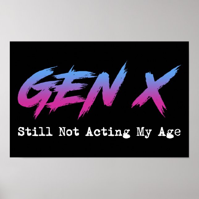 Póster Gen X: todavía no actúo mi edad (Frente)