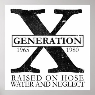 Póster Generación X: criados con agua de manguera y aband
