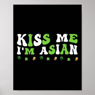 Póster Genial Bésame Soy Asiático Ropa Día de San Patrici