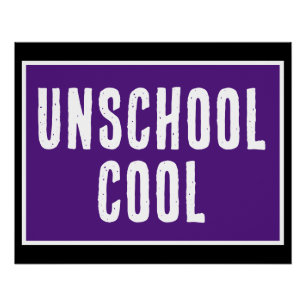 Póster Genial de Unschool