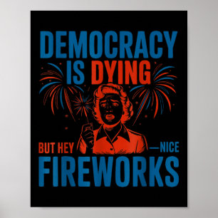 Póster Genial democracia está muriendo pero oye lindos fu