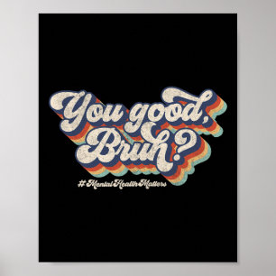 Póster Genial, Estás Bien Hermano Consejero de Salud Ment