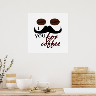 Póster Genial, te debo un bigote para tomar café