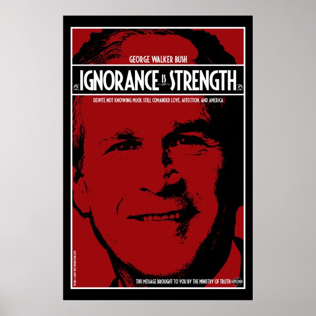 Póster George Bush: La ignorancia es fuerza (Frente)