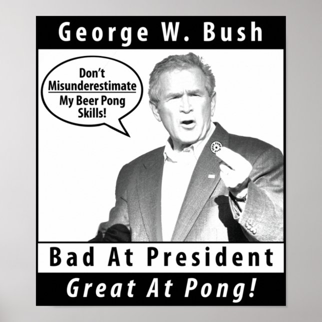 Póster George W. Bush Beer Pong Poster (Frente)