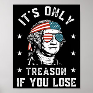 Póster George Washington es solo traición si pierdes 4 t