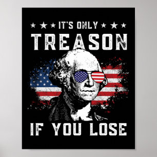Póster George Washington es solo traición si pierdes 4 t